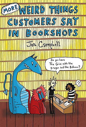 More Weird Things Customers Say in Bookshop