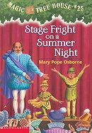 Magic Tree House, No. 25: Stage Fright on a Summer Night