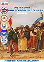 LOS MASONES Y LA INDEPENDENCIA DEL PERU