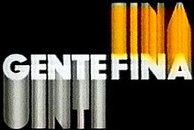 Gente Fina                                  (1990- )