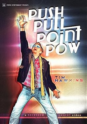 Tim Hawkins: Push Pull Point Pow