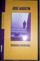 Ciudades desiertas -  José Agustín