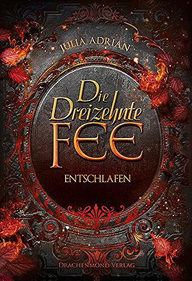 Die Dreizehnte Fee: Entschlafen (German Edition)