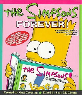 The Simpsons Forever! A Complete Guide to Our Favorite Family...Continued