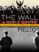 The Wall: A World Divided