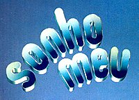 Sonho Meu                                  (1993- )