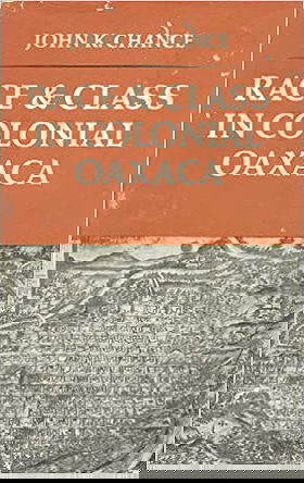 Race and Class in Colonial Oaxaca