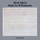 Steve Reich: Music for 18 Musicians