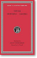  Ovid, I, Heroides. Amores (Loeb Classical Library)