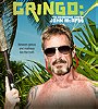 Gringo: The Dangerous Life of John McAfee