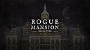 Rogue Mansion Sneak Peek