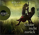 Schaut nicht zurück