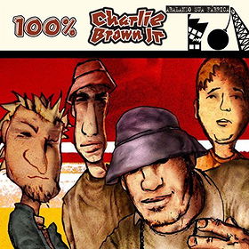 100% Charlie Brown Jr - Abalando A Sua Fábrica