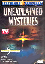 Unexplained Mysteries: Cryonics, Miracle Healing, Out-Of-Body Experiences