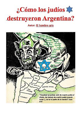 ¿Cómo los judíos destruyeron Argentina?