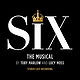 SIX: The Musical