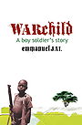 War Child: A Boy Soldier