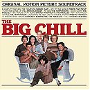 The Big Chill - Original Motion Picture Soundtrack Plus Additional Classics From the Era