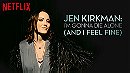 Jen Kirkman: I'm Gonna Die Alone