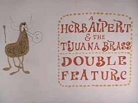 A Herb Alpert  the Tijuana Brass Double Feature