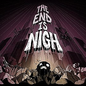 The End Is Nigh (Original Soundtrack)