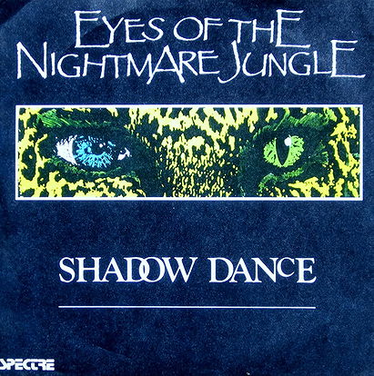 Eyes Of The Nightmare Jungle - Shadow Dance