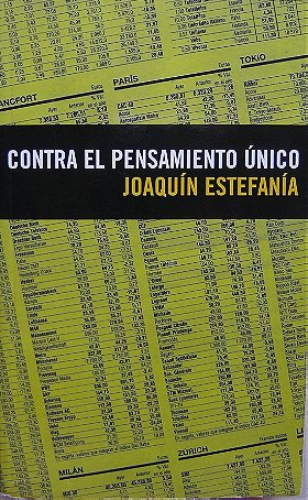 Contra El Pensamiento Unico (Spanish Edition) Against A Single Thought