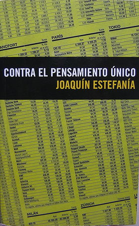 Contra El Pensamiento Unico (Spanish Edition) Against A Single Thought