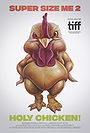 Super Size Me 2: Holy Chicken! Super Size Me 2: Holy Chicken!