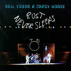 Rust Never Sleeps [Vinyl]