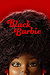 Black Barbie: A Documentary