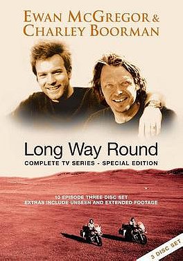 Ewan McGregor & Charley Boorman: Long Way Round - Special Edition