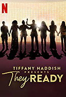 Tiffany Haddish Presents: They Ready