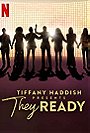 Tiffany Haddish Presents: They Ready