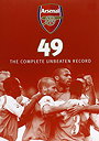 Arsenal 49: The Complete Unbeaten Record