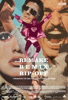 Remake, Remix, Rip-Off: About Copy Culture  Turkish Pop Cinema