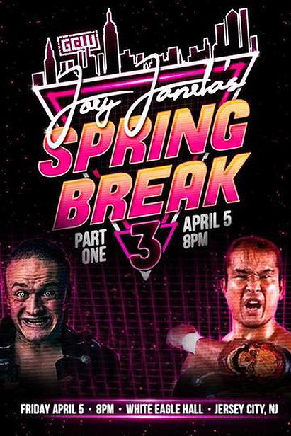 GCW Presents Joey Janela's Spring Break 3 - Part One