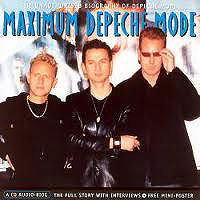 Maximum Depeche Mode: The Unauthorised Biography