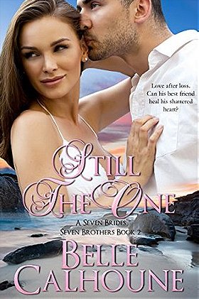 Still the One (Seven Brides, Seven Brothers #2)