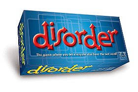 Disorder: The Game Where You Let Everyone Else Have the Last Word!