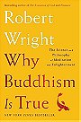 Why Buddhism is True: The Science and Philosophy of Meditation and Enlightenment