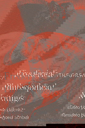 Frederick the Great's Philosophical Writings