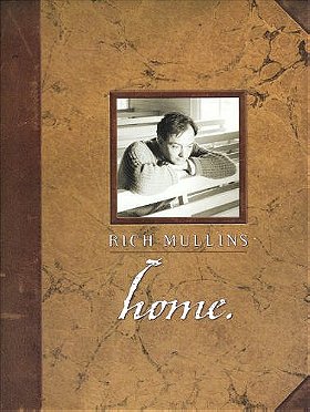 Rich Mullins: Home