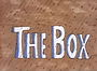 The Box