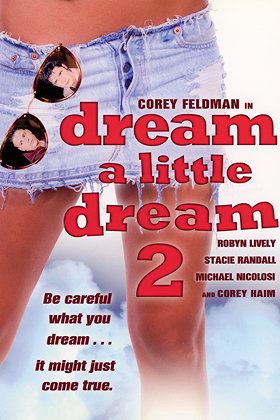 Dream a Little Dream 2                                  (1995)