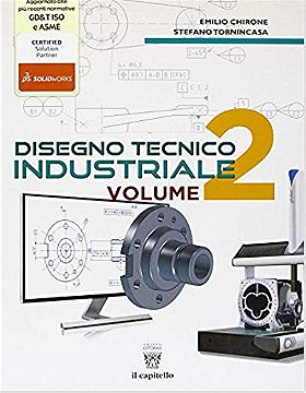 Disegno tecnico industriale - Vol2