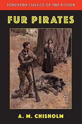 Fur Pirates (Forgotten Classics of Pulp Fiction)