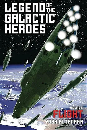 Legend of the Galactic Heroes, Vol. 6: Flight (6)