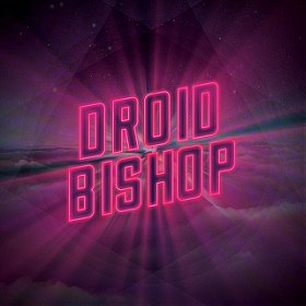 Droid Bishop