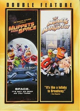 Muppets From Space / The Muppets Take Manhattan